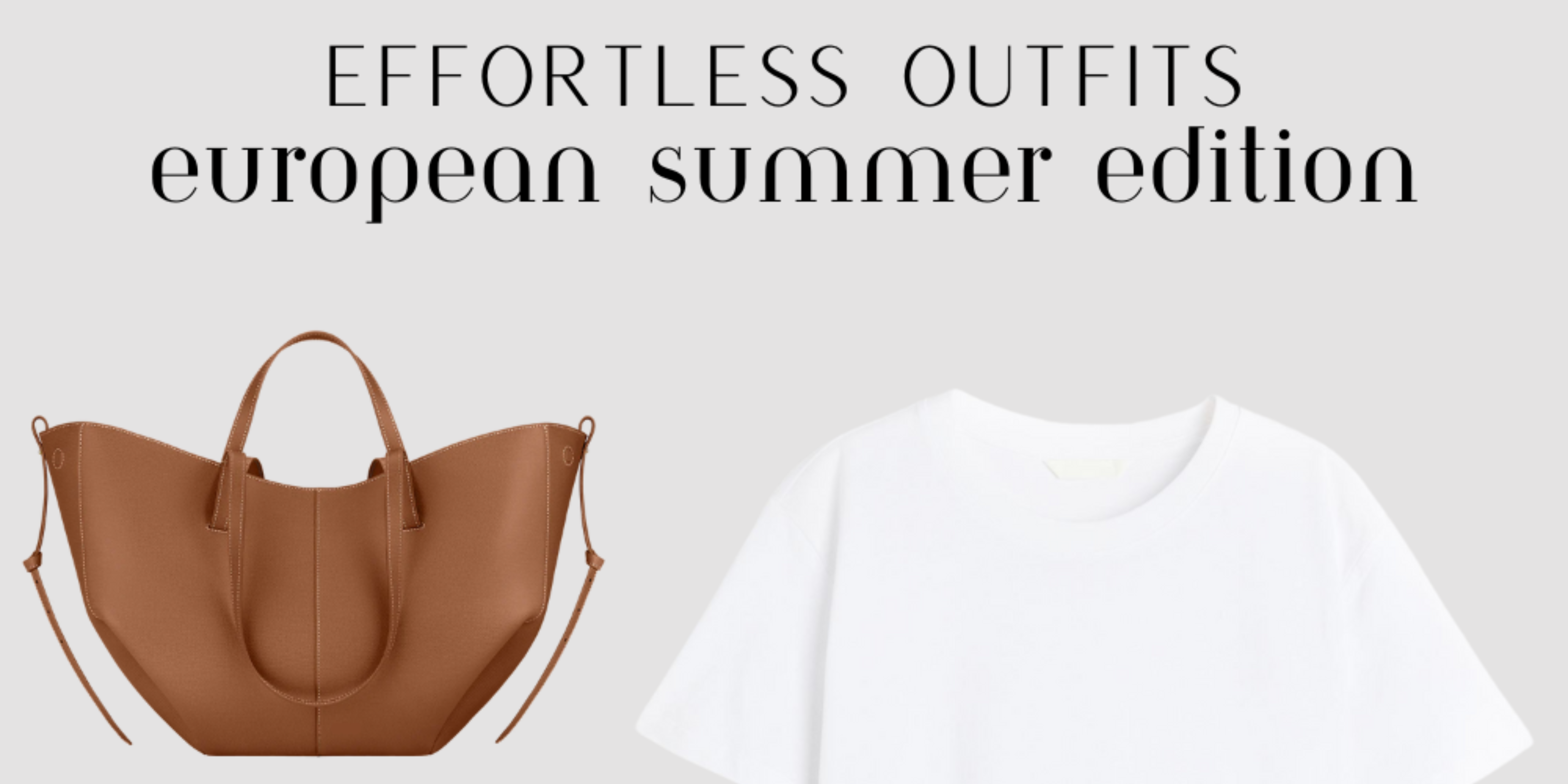 Effortless Outfits: Euro Summer Edition