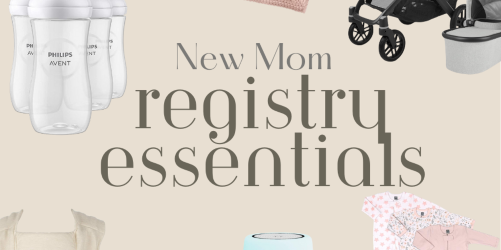 Baby Girl Registry Essentials As A First Time Mom